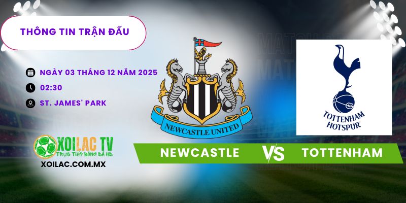 Thông tin trận đấu Newcastle vs Tottenham